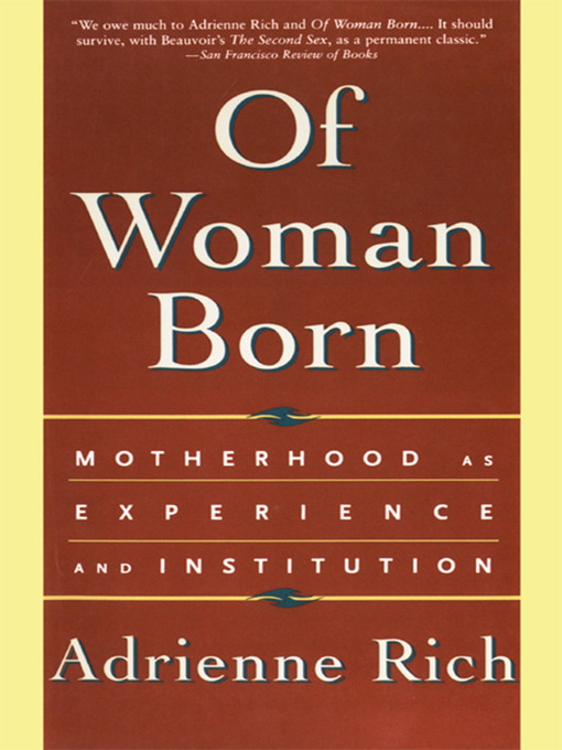 Title details for Of Woman Born by Adrienne Rich - Wait list